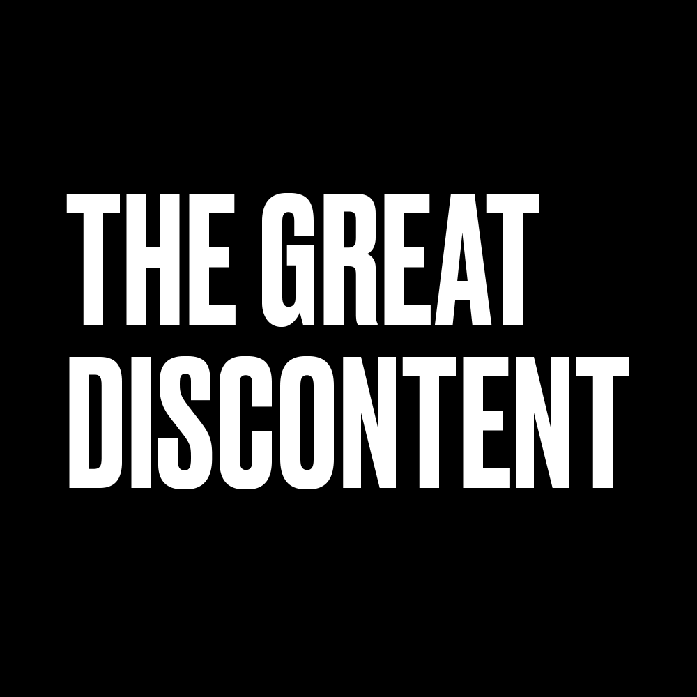 The Great Discontent Medium