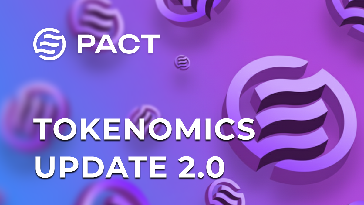 PACT Tokenomics 2.0: Review & Analysis