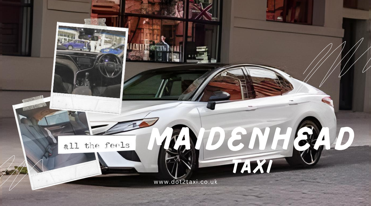 Benefits of Hiring a Maidenhead Taxi for Your Commute