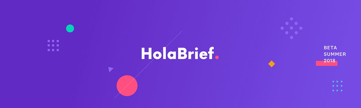 Introducing HolaBrief, a better way to create design briefs