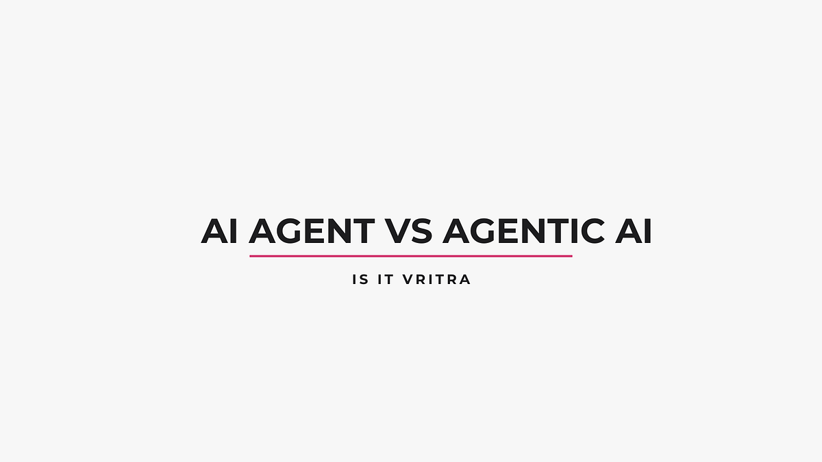 AI Agents and Agentic AI | Deep Understanding