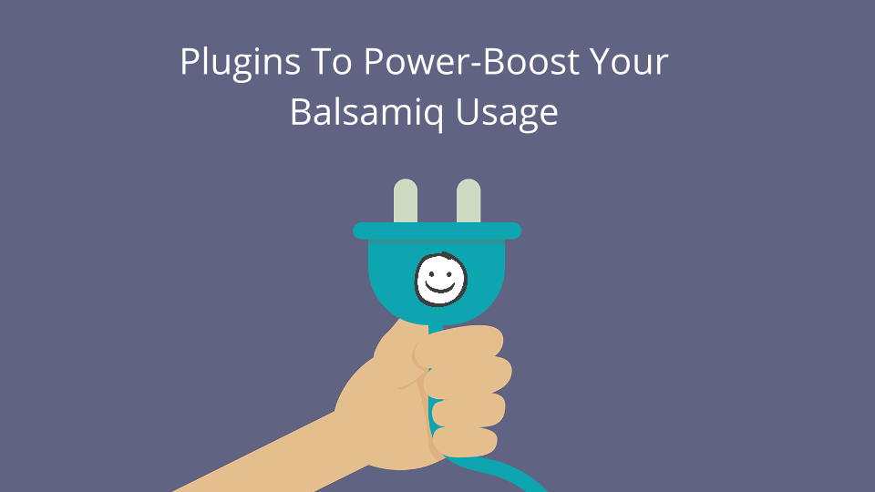Download Plugins To Power-Boost Your Balsamiq Usage - CanvasFlip - Medium