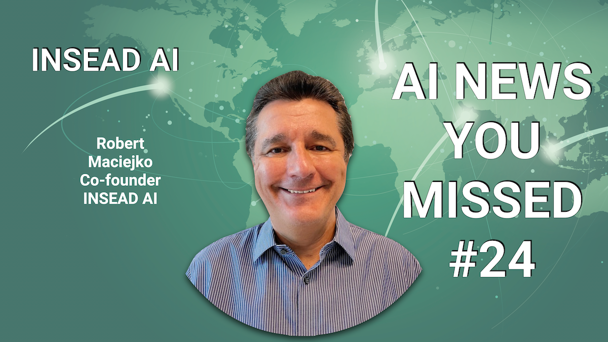 AI NEWS YOU MISSED ❗#24 INSEAD AI