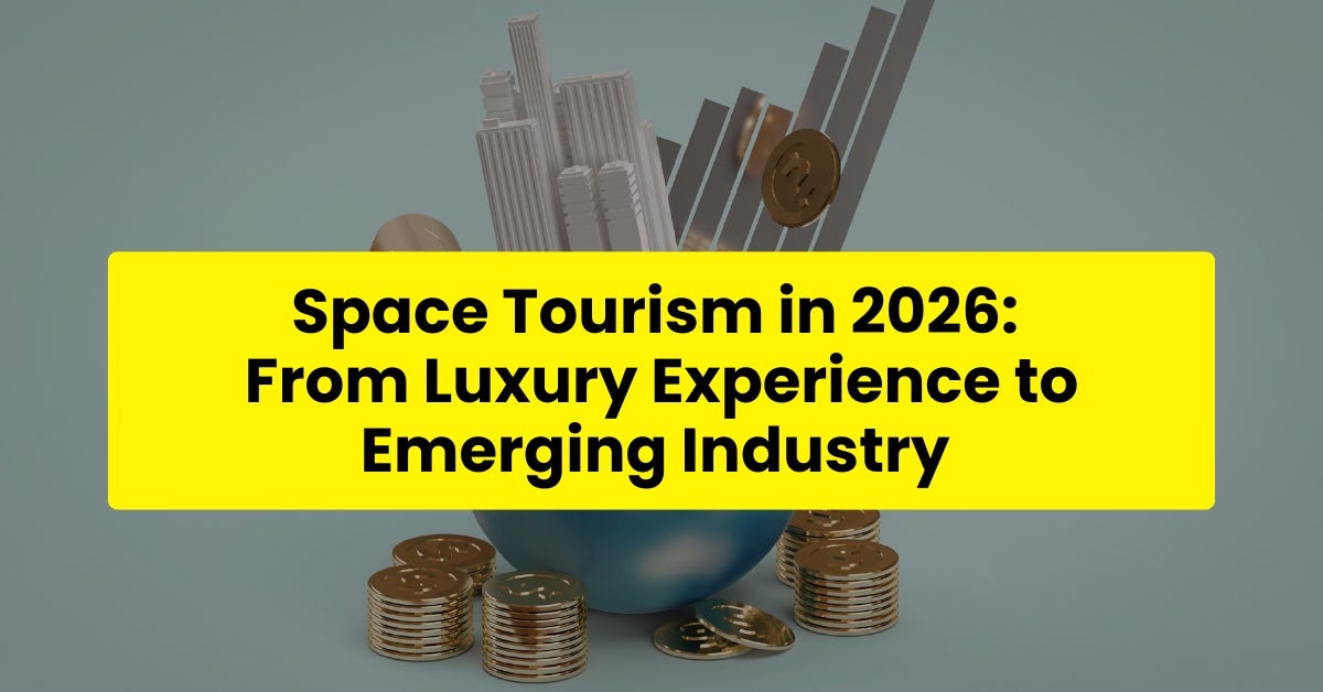 Space Tourism in 2026: From Luxury Experience to Emerging Industry Space Tourism in 2026: From Luxury Experience to Emerging Industry