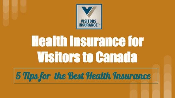 What coverage does insurance for Canadian visitors provide?