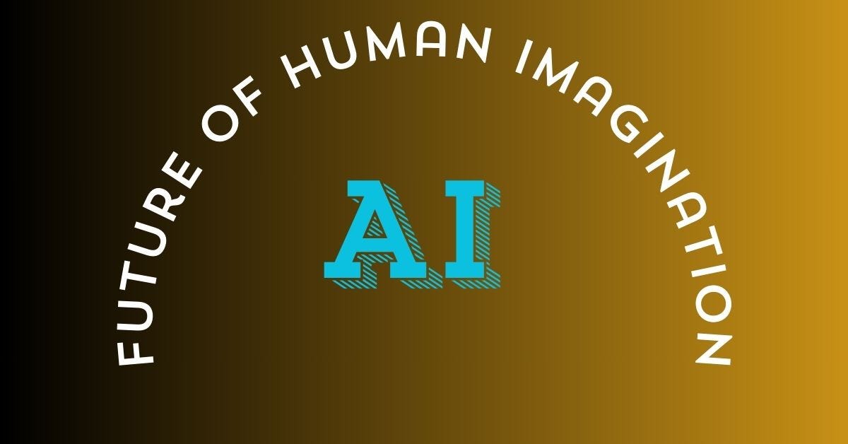 Artificial Intelligence and the New Renaissance: Designing Our Future of Human Imagination