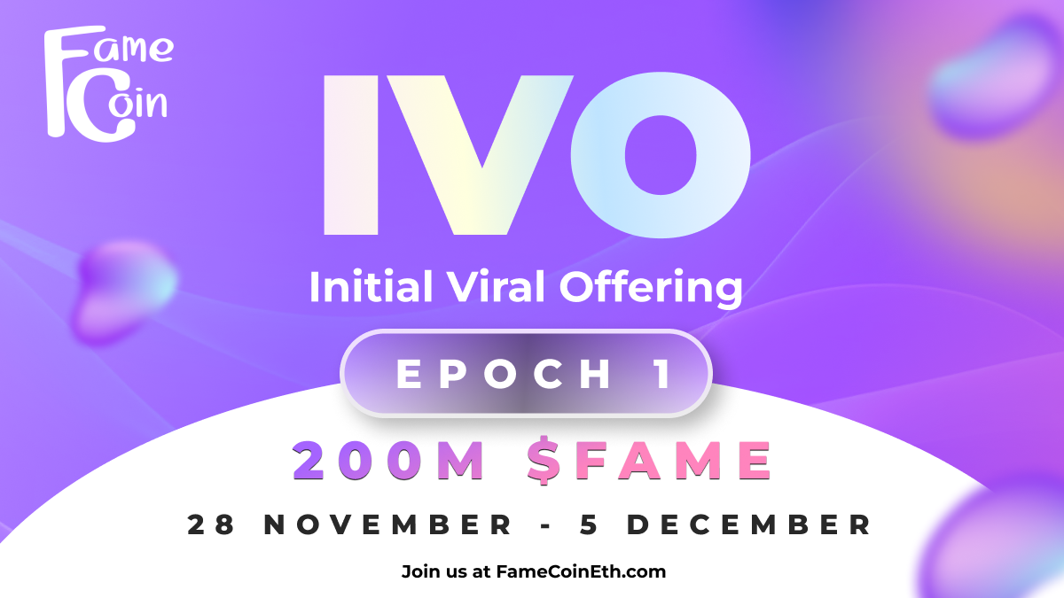 FameCoin IVO — Epoch 1 — Guideline to Win a Portion of 200M $FAME!