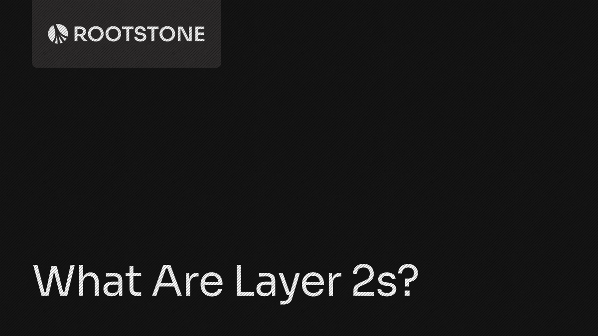 What Are Layer 2s? How Ethereum Scaling Solutions Work