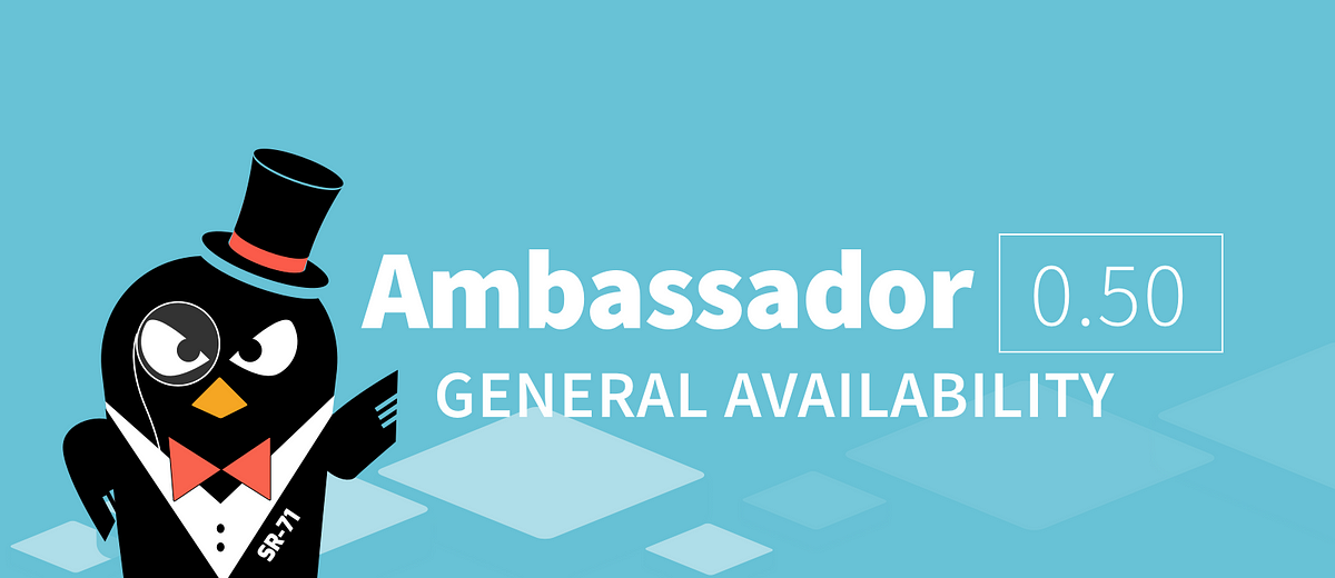 Ambassador 0.50 GA Release Notes: SNI, New AuthService and Envoy v2 Support