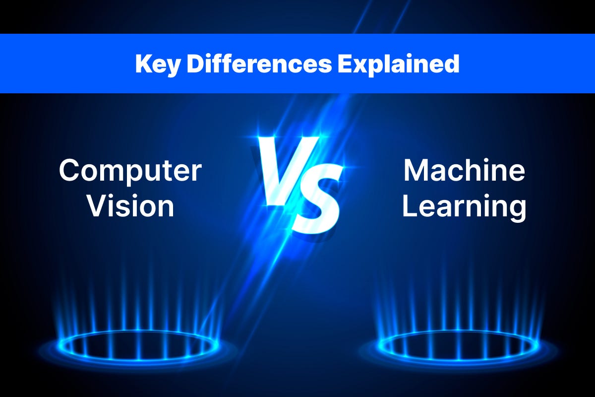 Computer Vision vs Machine Learning: Key Differences Explained