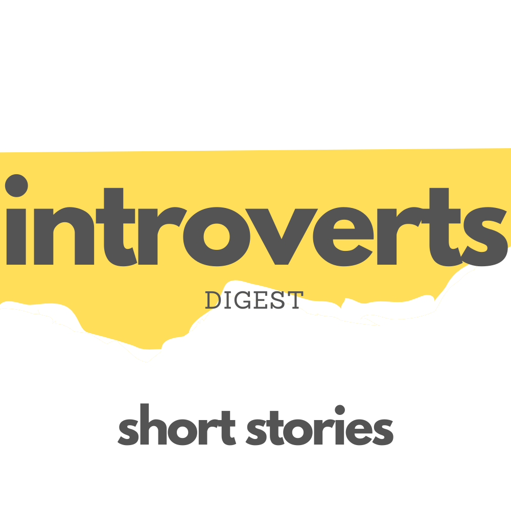 Short Stories Introverts Digest Medium