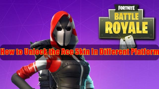 Fortnite How To Unlock The Ace Skin In Different Platform - the ace starter pack replaces the wingman starter pack which was a dollar less expensive than the ace having said that the ace skin is among the most