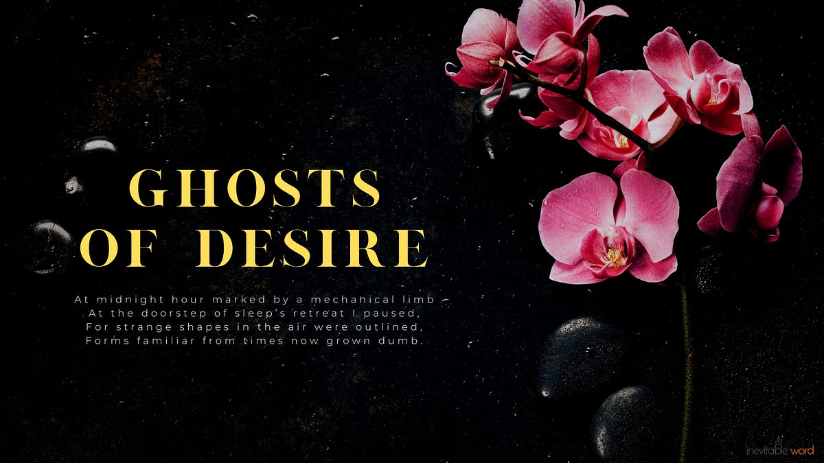 Ghosts of Desire