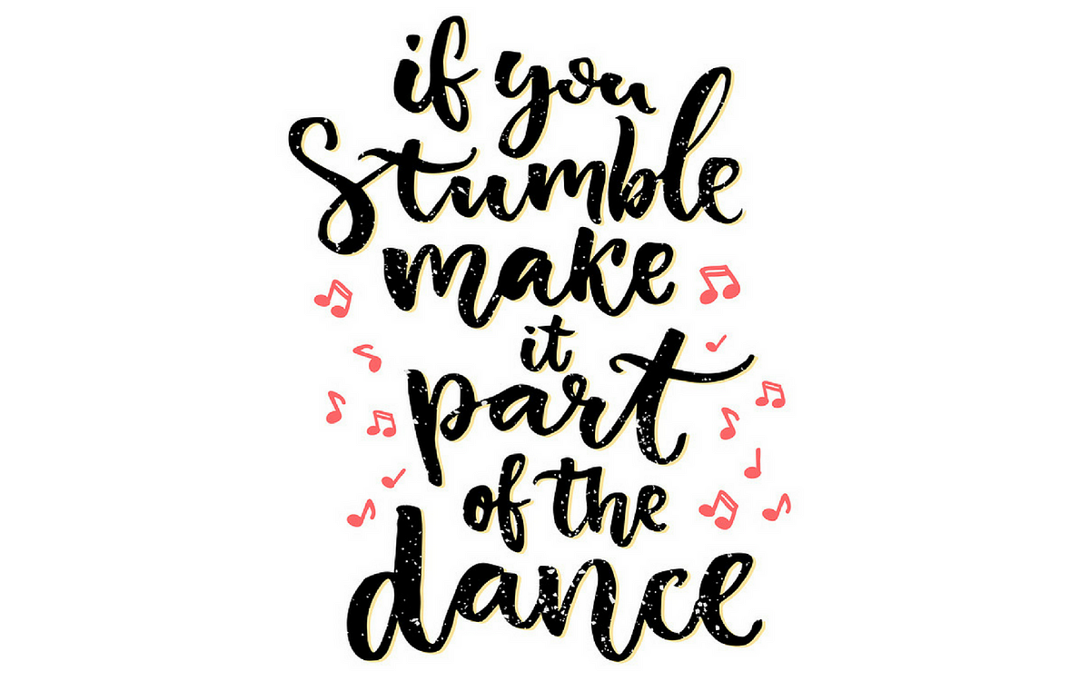 If you stumble, make it part of the dance – Suzie Larcombe – Medium