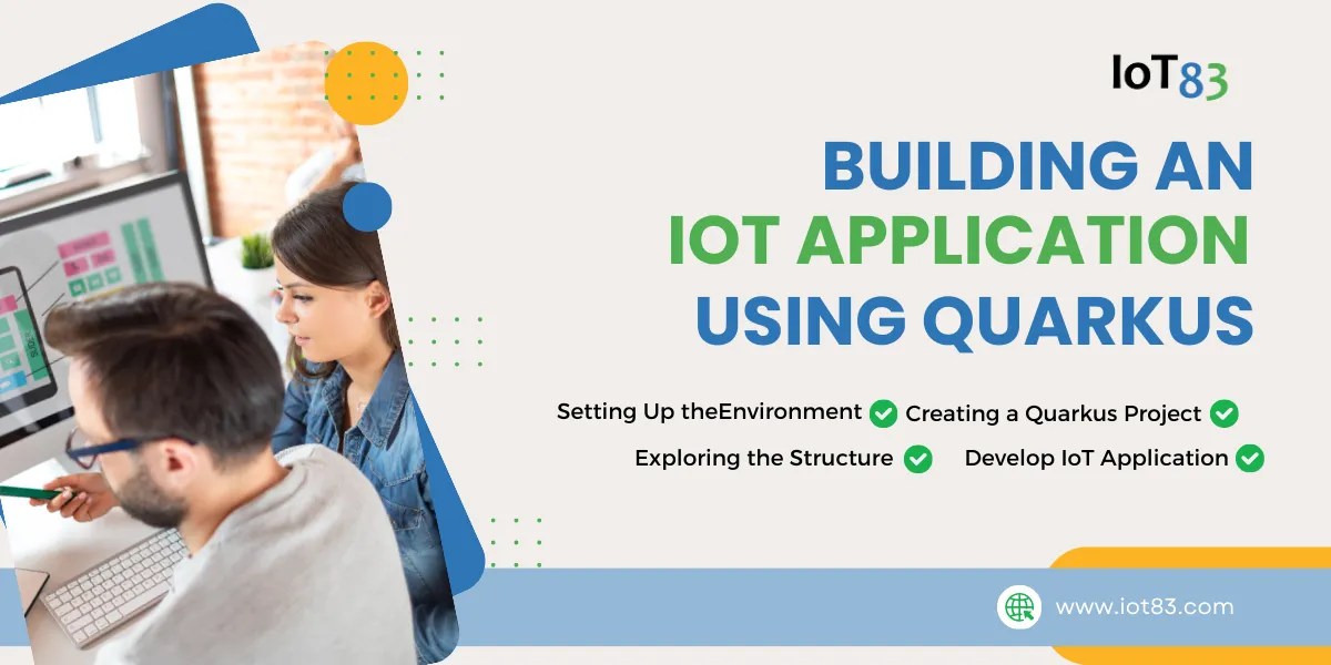 Create Your IoT Application Using Quarkus