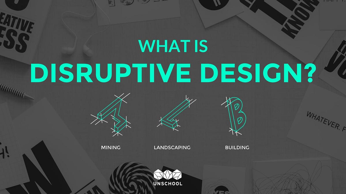 What Is Disruptive Design? – Disruptive Design – Medium