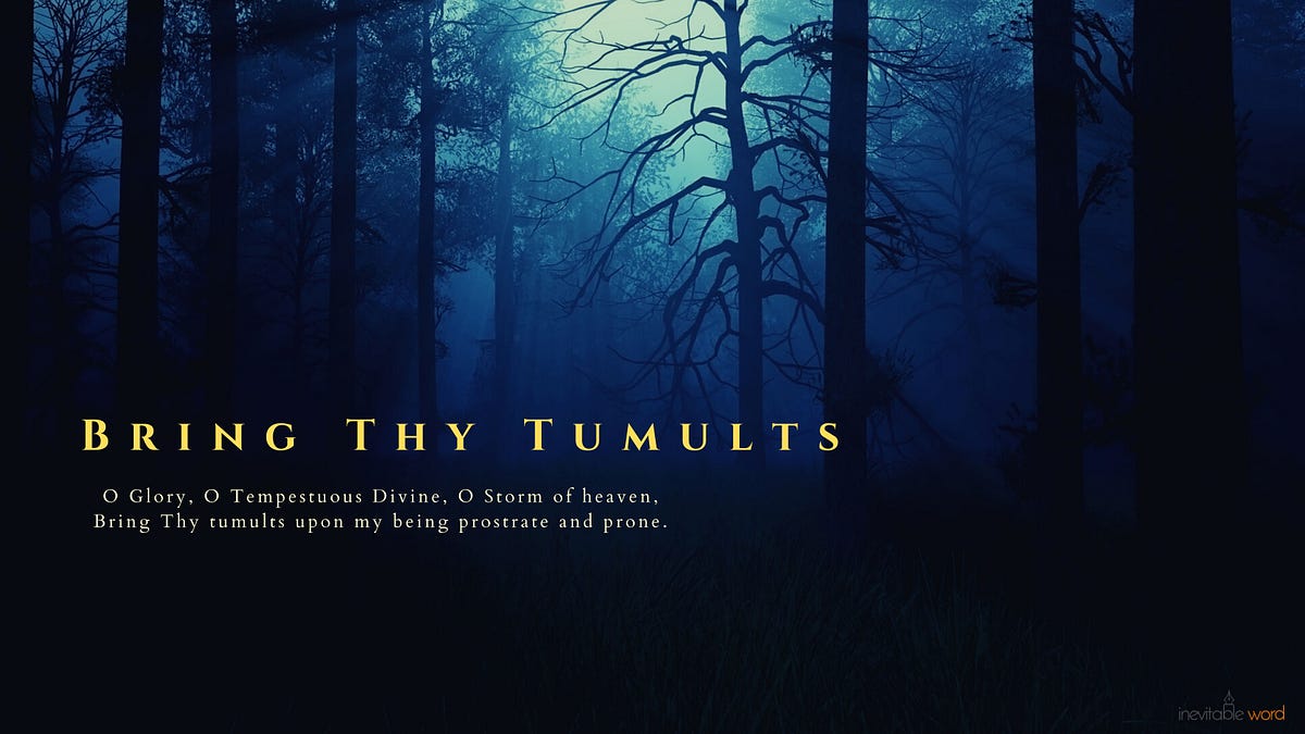 Bring Thy Tumults