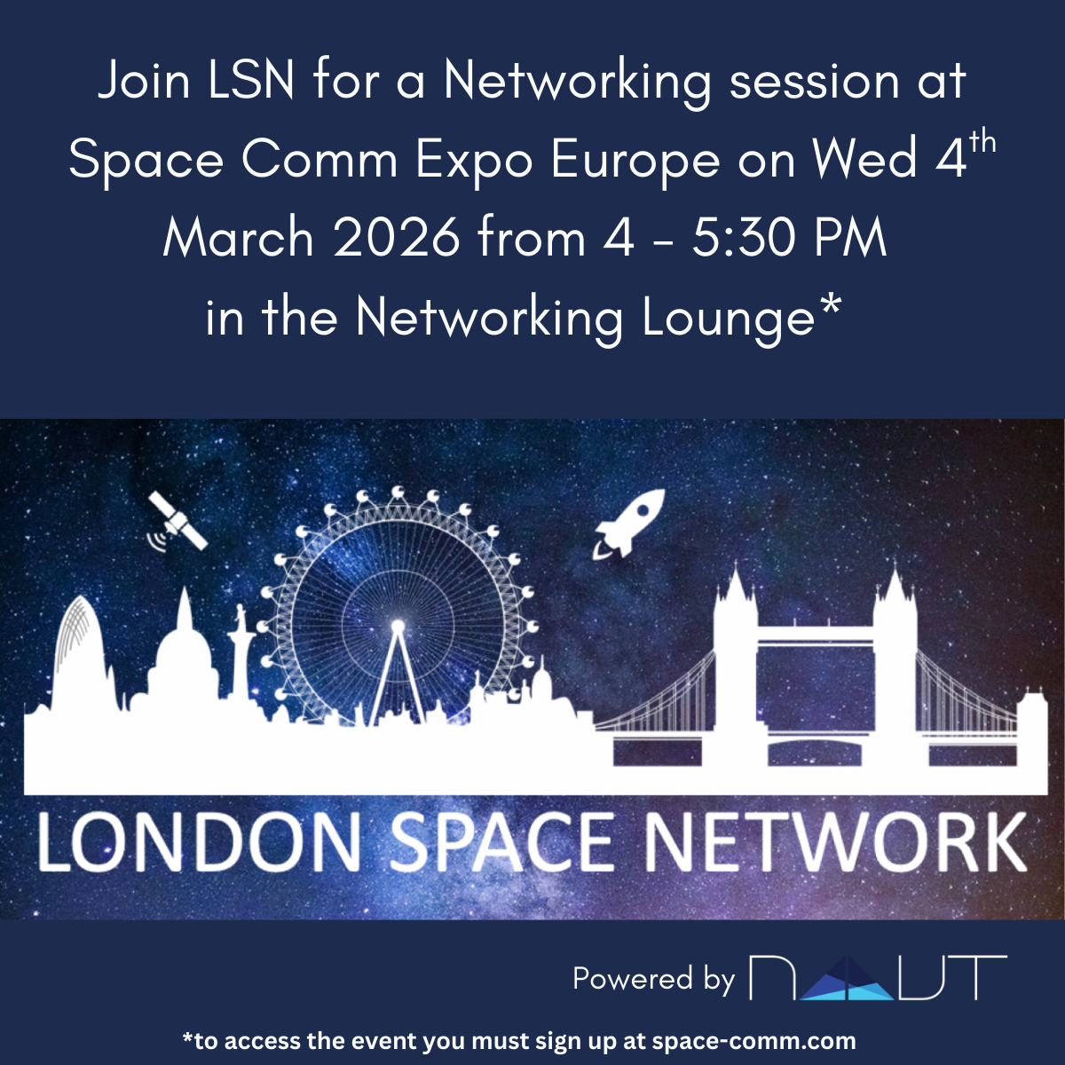 London Space Network to Convene Cross-Sector Networking at Space-Comm London Space Network to Convene Cross-Sector Networking at Space-Comm