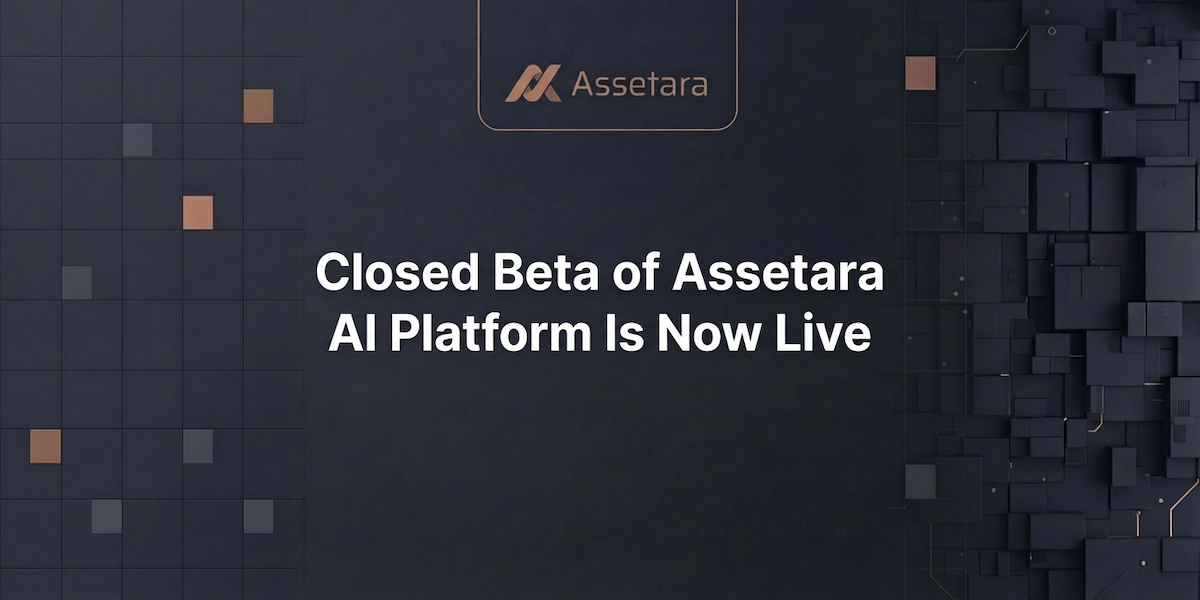 Closed Beta of Assetara AI Platform Is Now Live