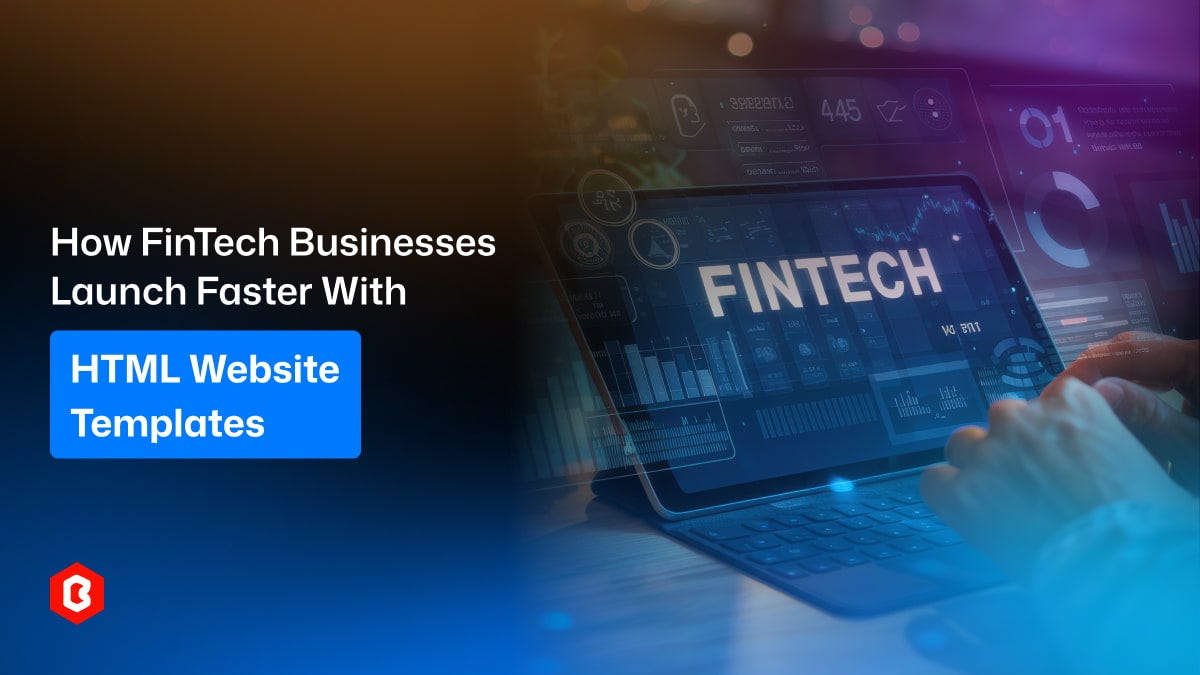 How FinTech Businesses Launch Faster With HTML Website Templates