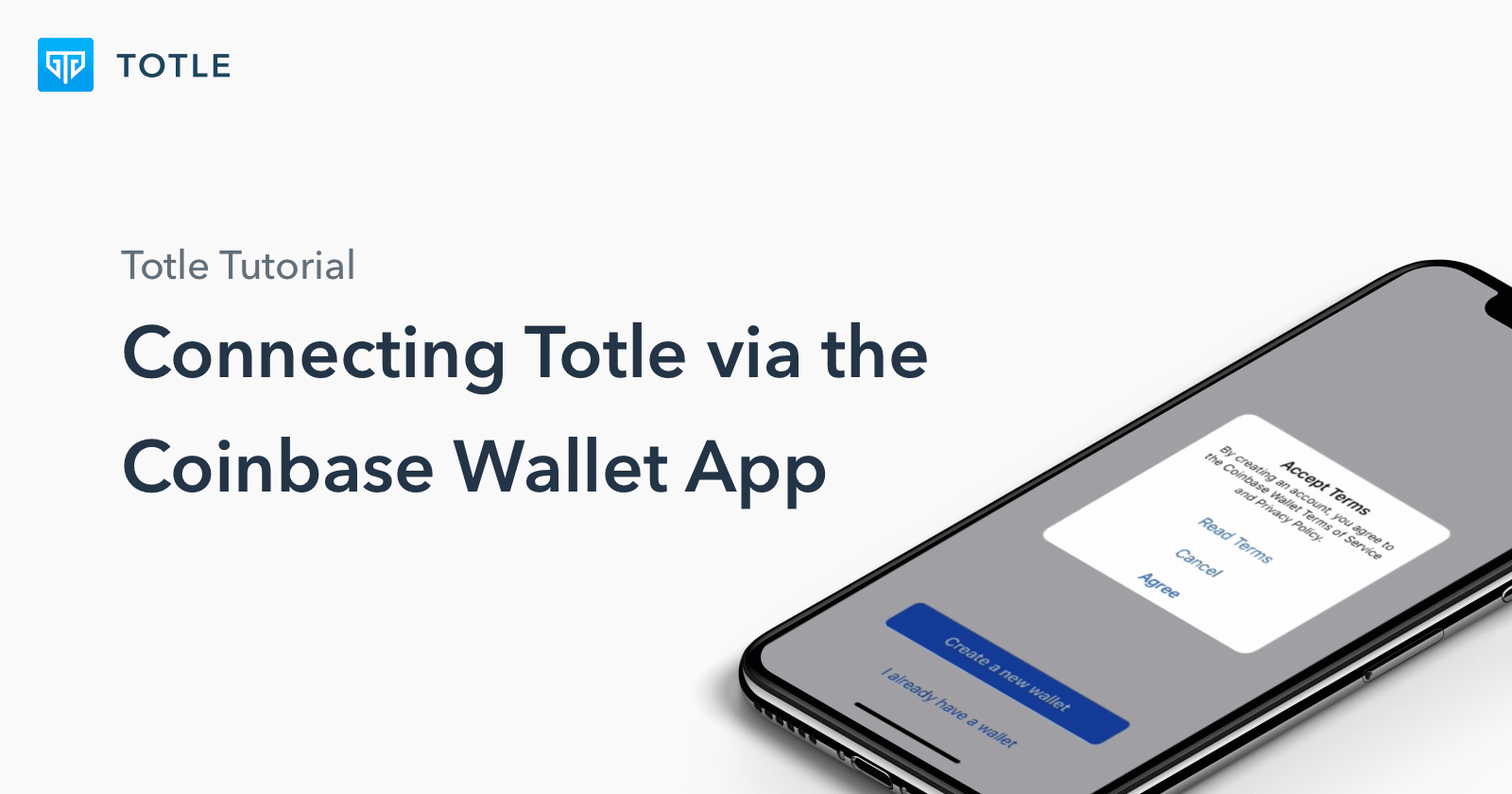 Totle Tutorial 2: Connecting Totle via the Coinbase Wallet App