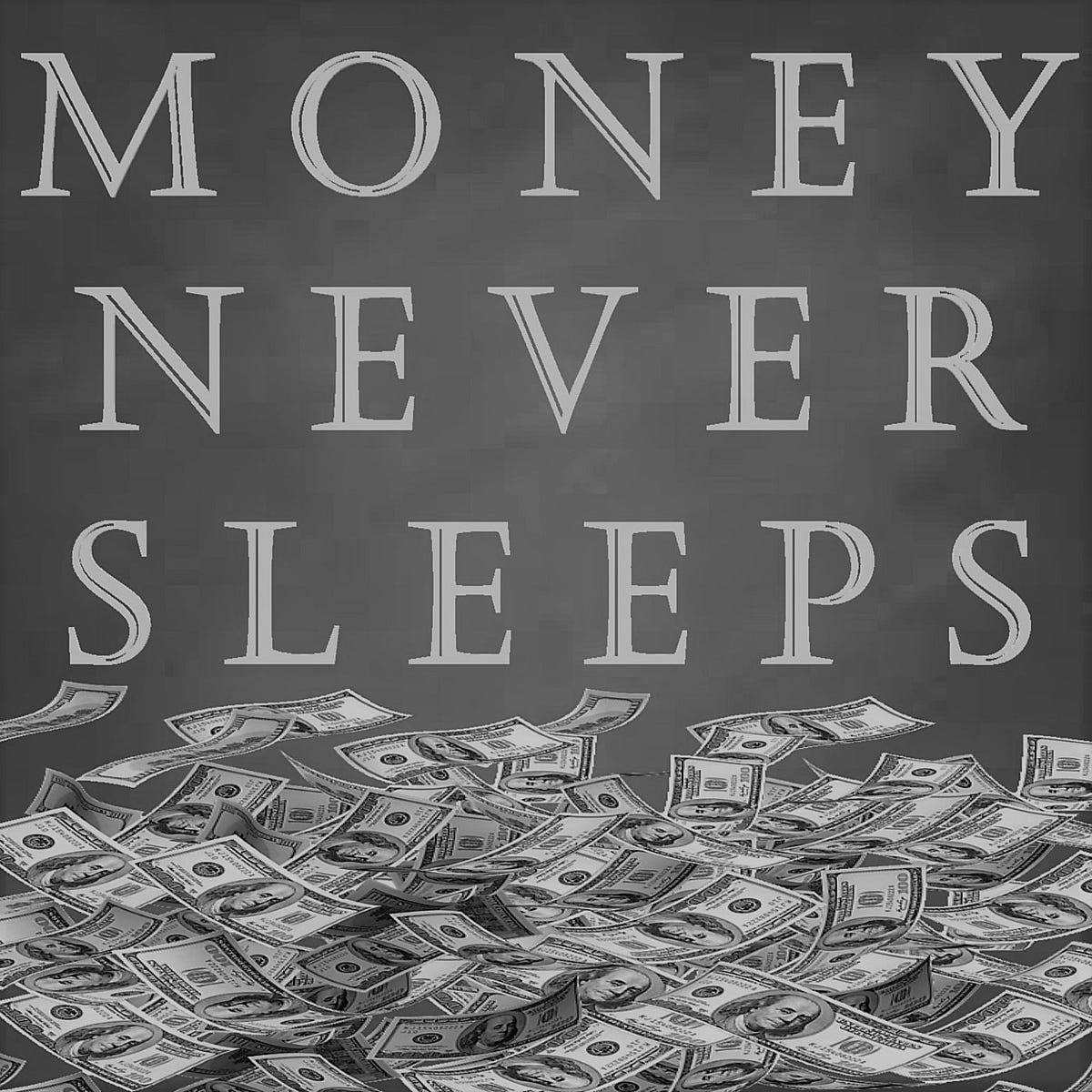 MoneyNeverSleeps – Medium