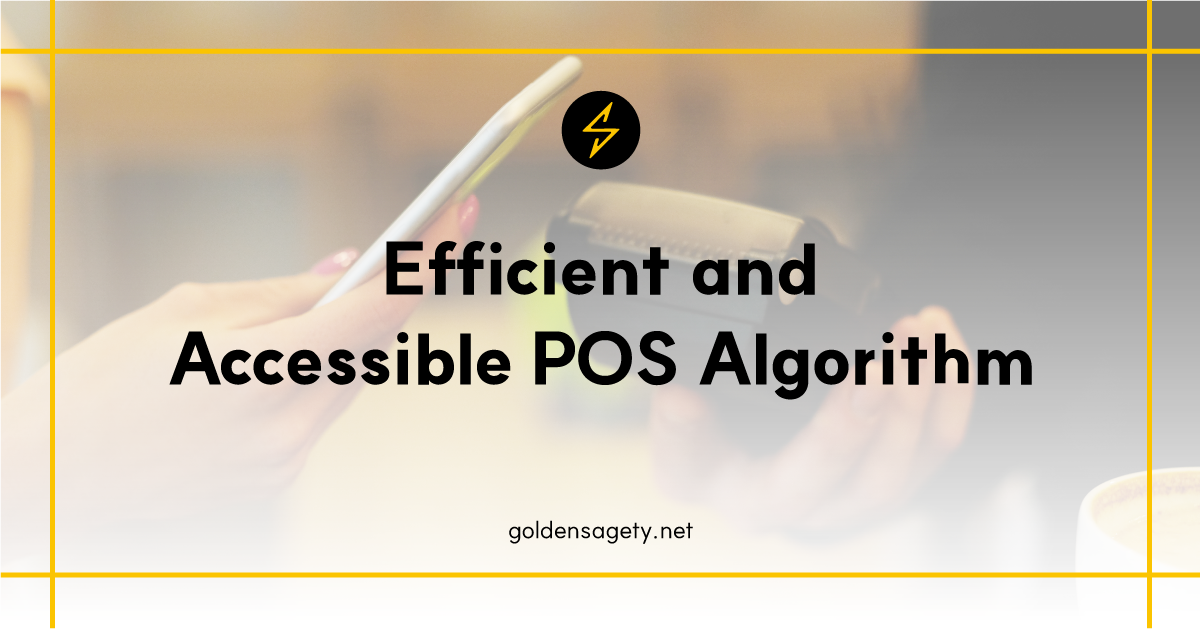 Efficient and Accessible POS Algorithm
