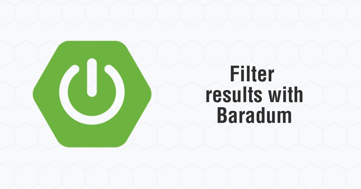 Filter your results easily in Spring boot with Baradum