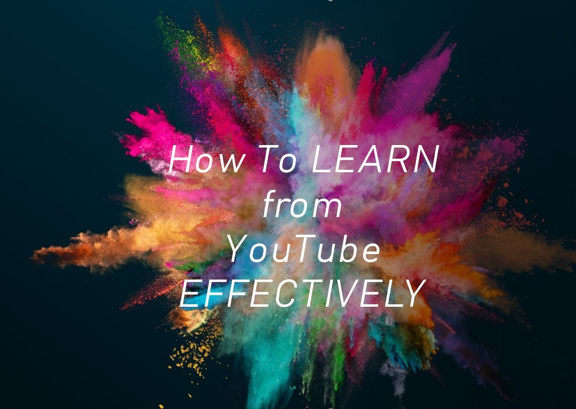 How To LEARN From YouTube EFFECTIVELY – Medium