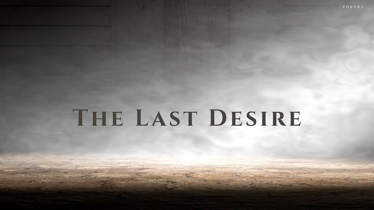 The Last Desire