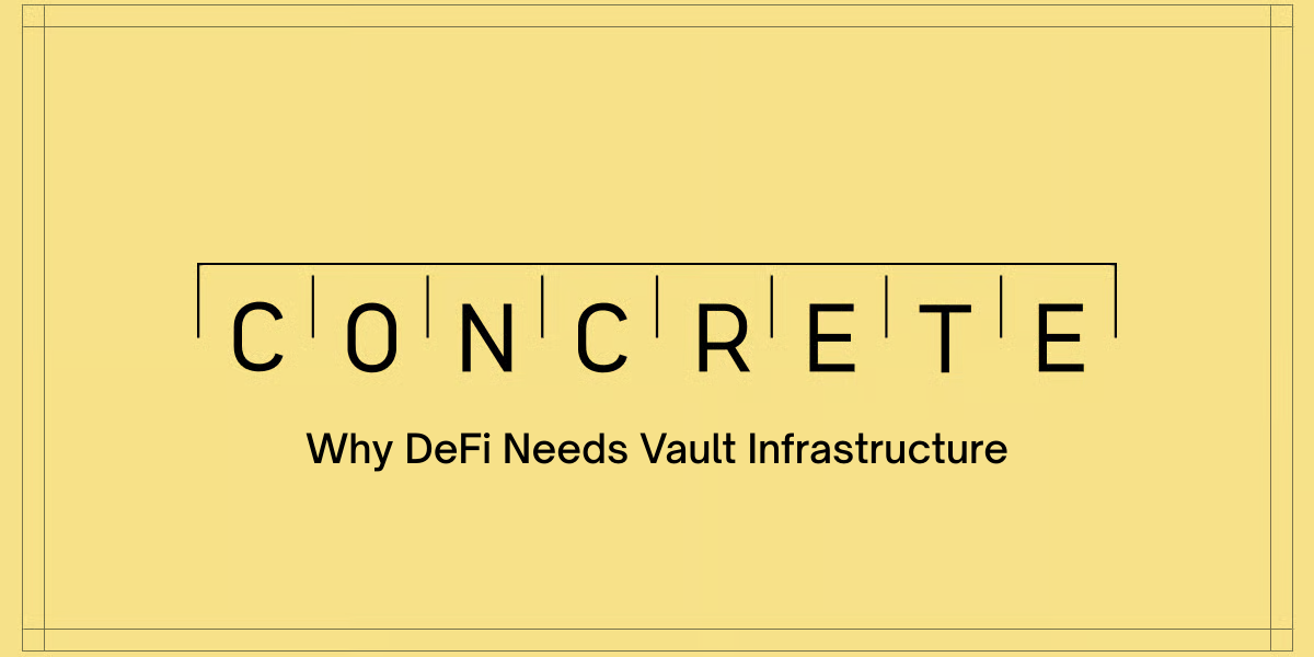 Why DeFi Needs Vault Infrastructure