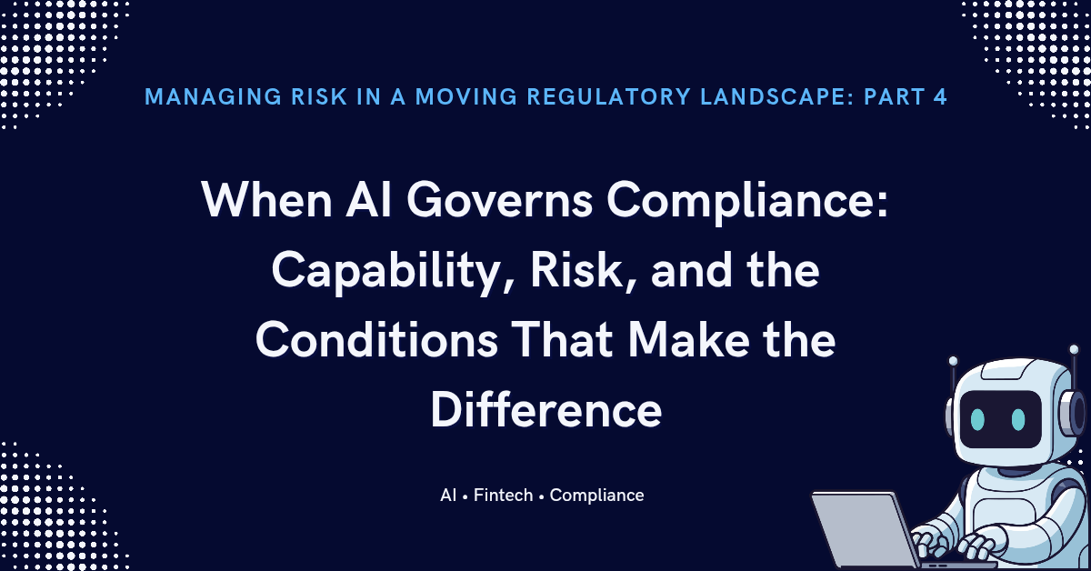 When AI Governs Compliance: Capability, Risk, and the Conditions That Make the Difference