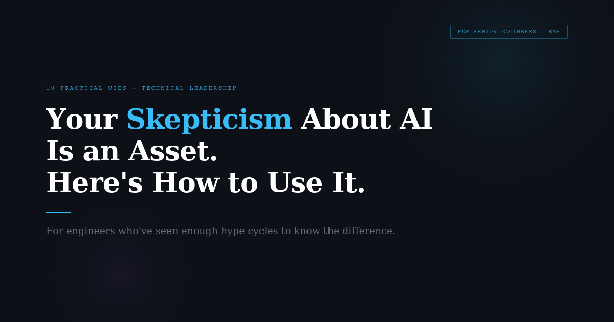 Your Skepticism About AI Is an Asset. Here’s How to Use It.