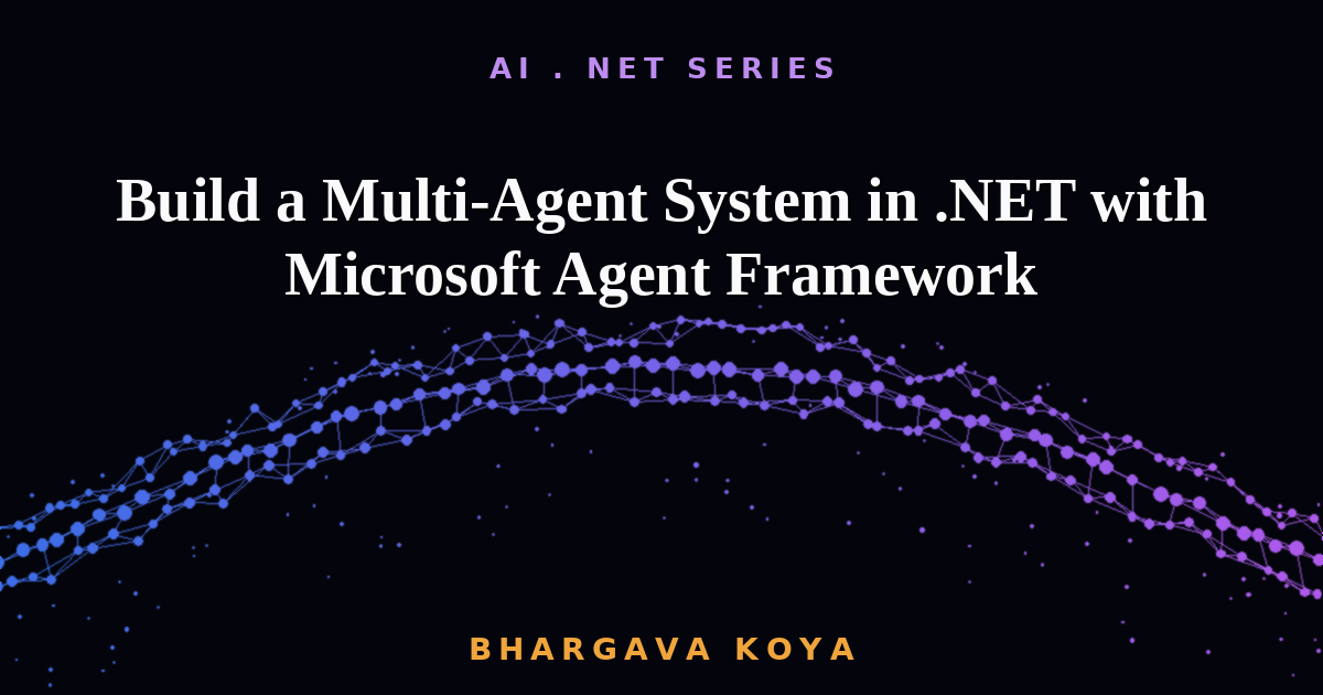 Build a Multi-Agent System in .NET with Microsoft Agent Framework