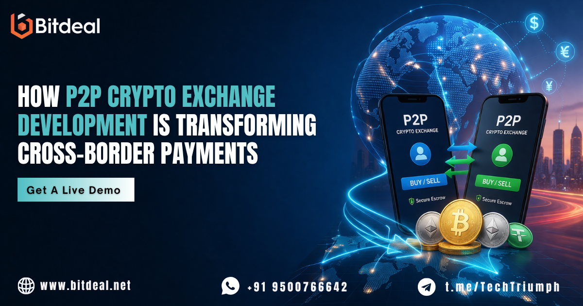 How P2P Crypto Exchange Development Is Transforming Cross-Border Payments