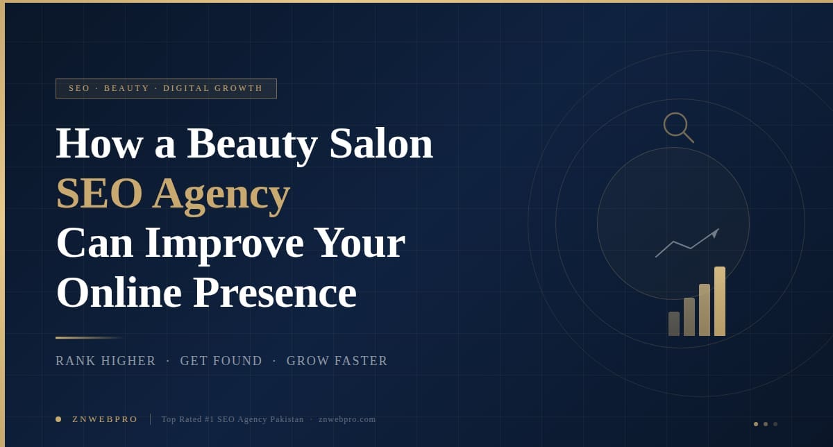 How a Beauty Salon SEO Agency Can Improve Your Online Presence