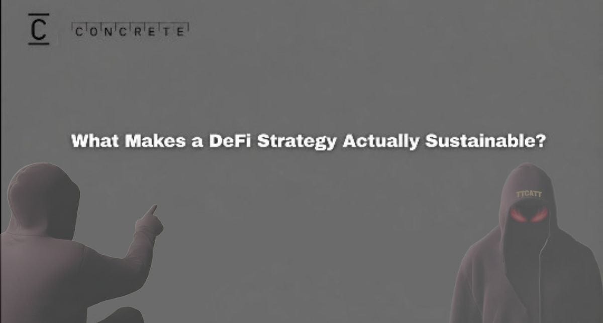 What Makes a DeFi Strategy Actually Sustainable?