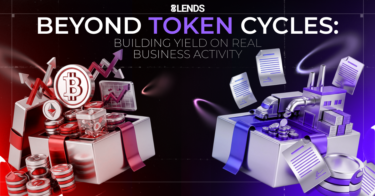 Beyond Token Cycles: Building Yield on Real Business Activity