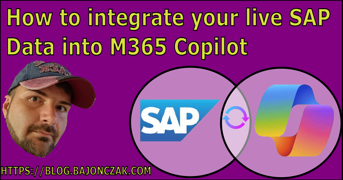 How to integrate your SAP Data live into M365 Copilot — Part 1