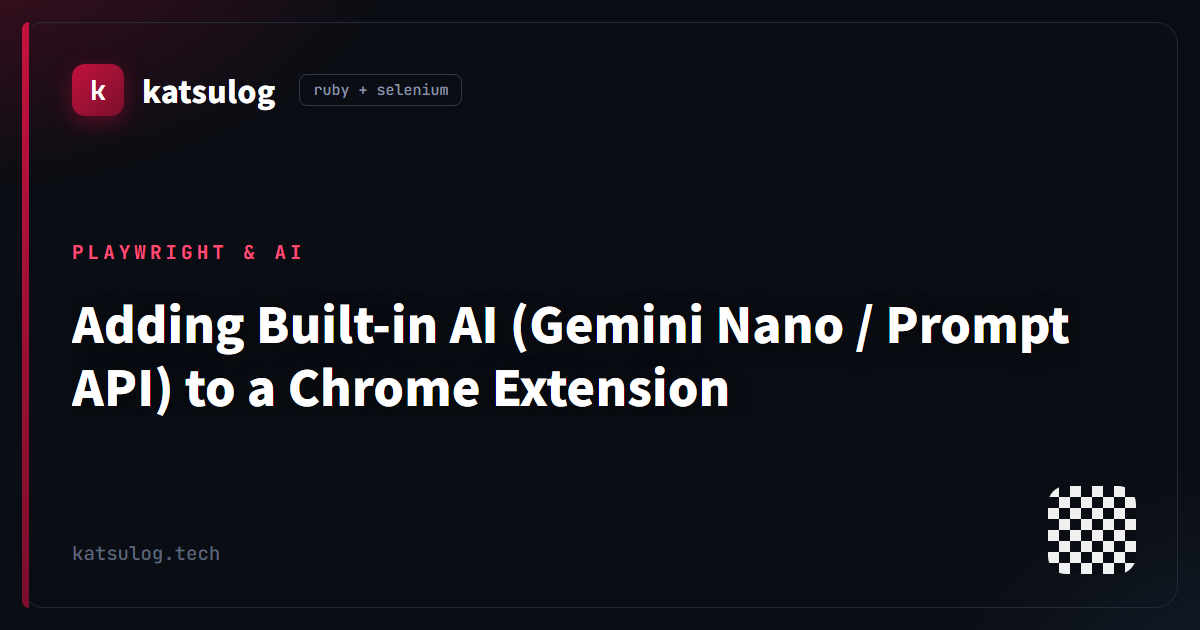 Adding Built-in AI (Gemini Nano / Prompt API) to a Chrome Extension