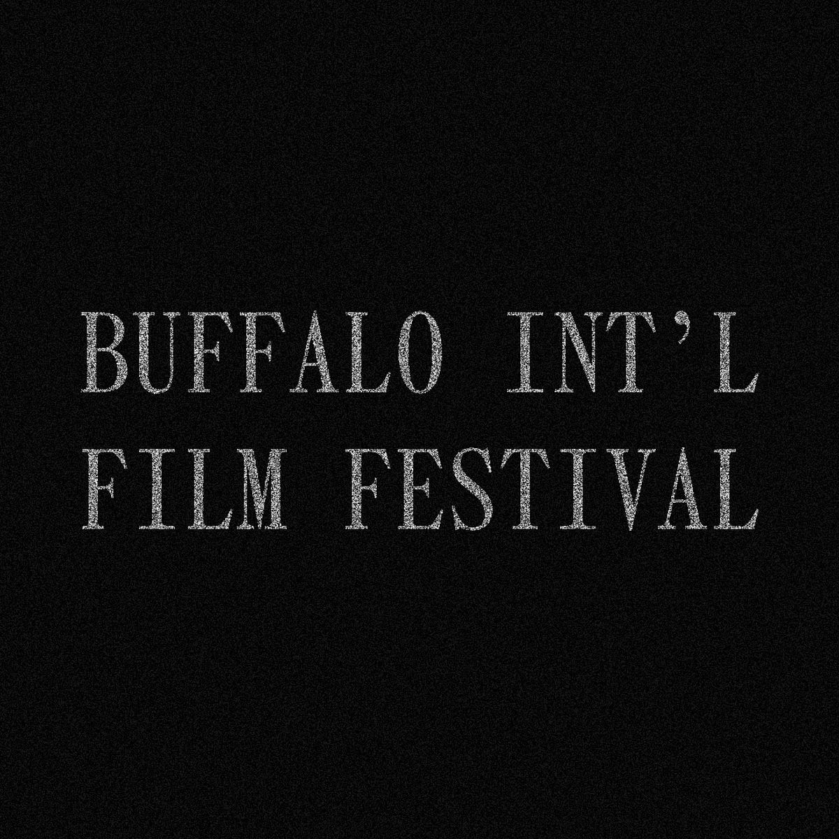 Buffalo International Film Festival Medium