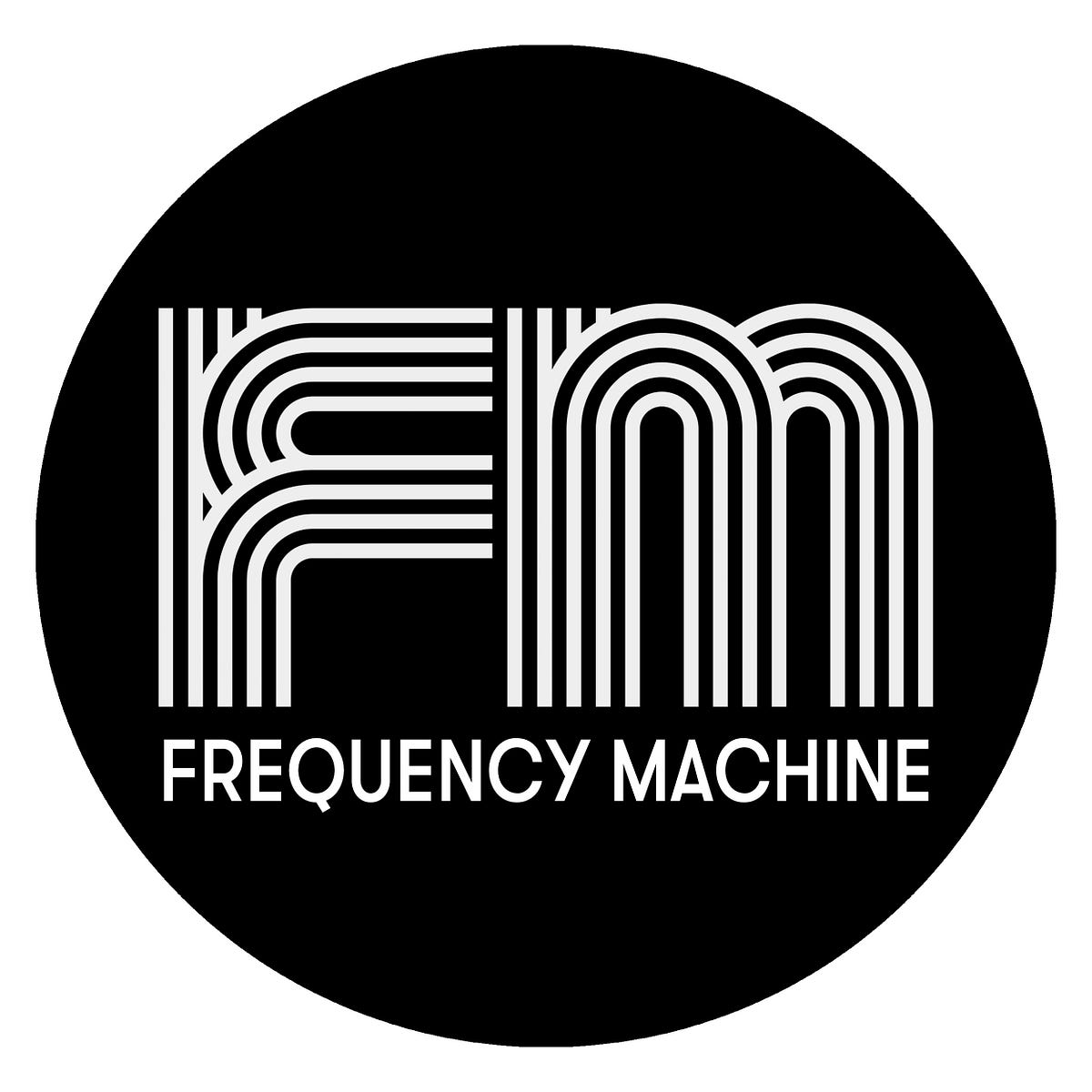 Frequency Machine – Medium