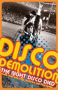 Disco Demolition Night Was Not Racist Not Anti Gay