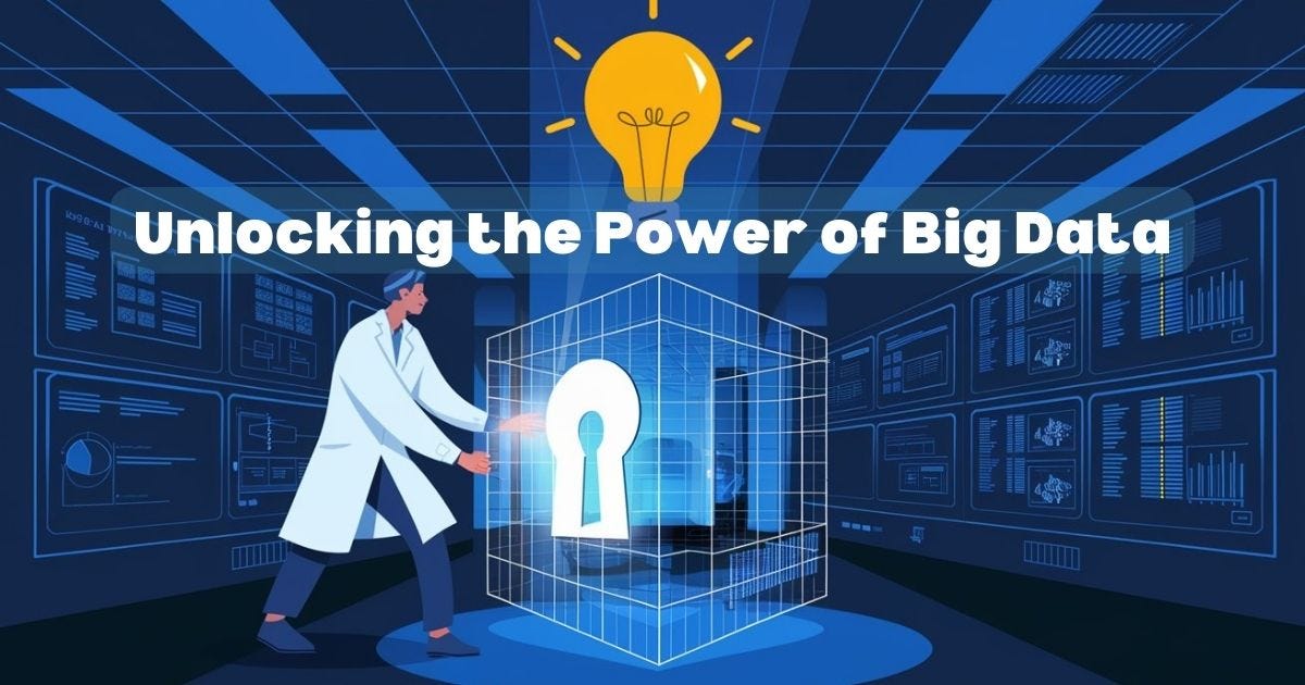 Unlocking the Power of Big Data