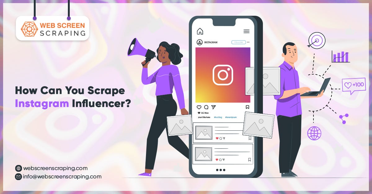 How Can You Scrape Instagram Influencer?