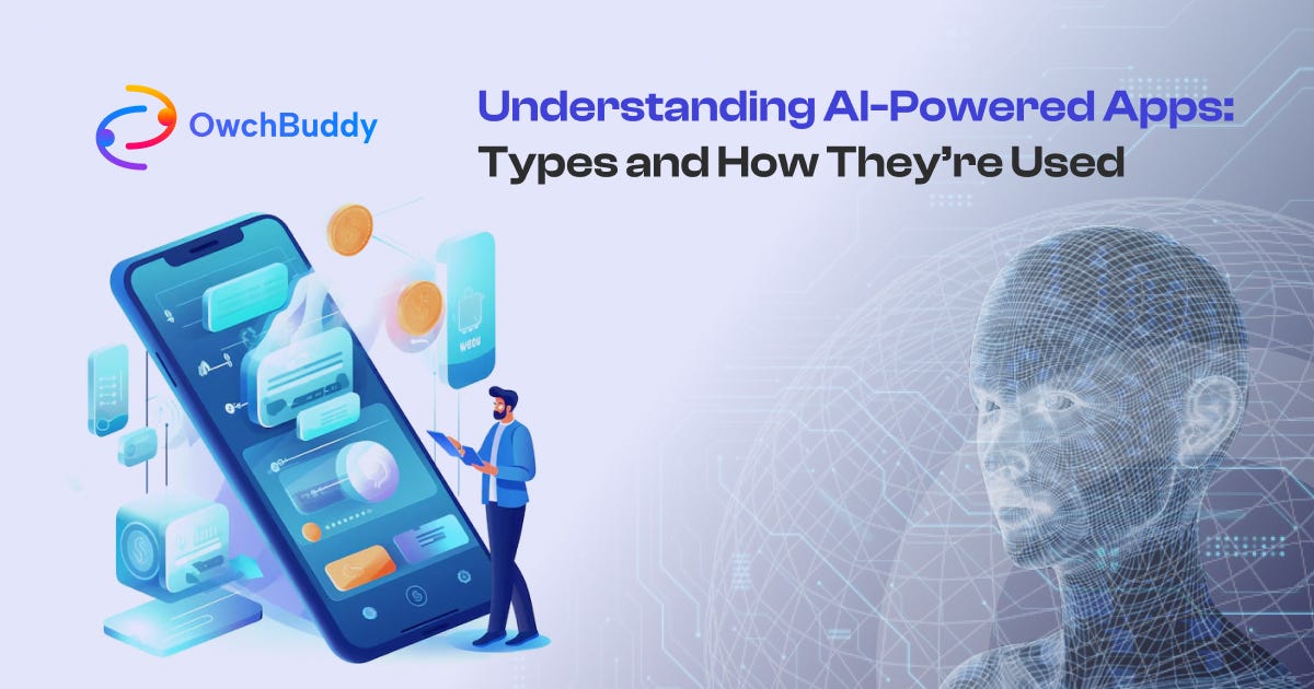 Understanding AI-Powered Apps: Types and How They’re Used