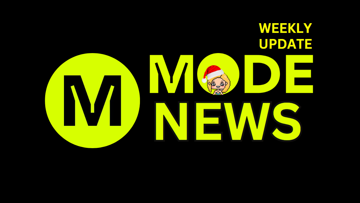 Mode News — Weekly Update #1