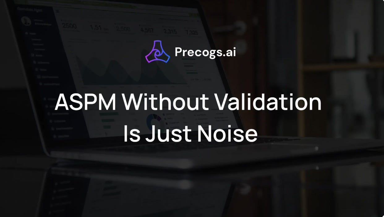 ASPM Helps You Prioritize, But What If the Findings Are Wrong?