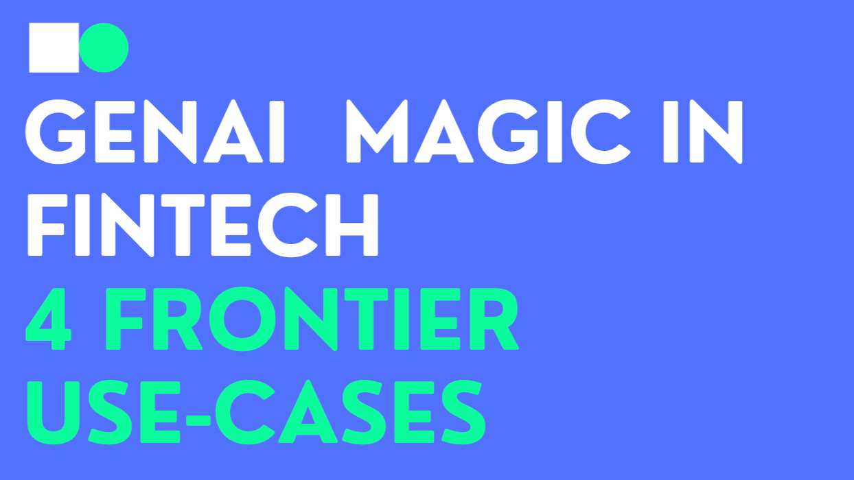 GenAI Magic in FinTech