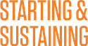 Starting & Sustaining
